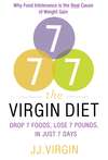 The Virgin Diet: The US Bestseller