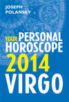 Virgo 2014: Your Personal Horoscope