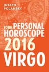 Virgo 2016: Your Personal Horoscope