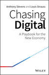 Chasing Digital. A Playbook for the New Economy