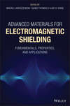 Advanced Materials for Electromagnetic Shielding. Fundamentals, Properties, and Applications