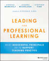 Leading for Professional Learning. What Successful Principals do to Support Teaching Practice