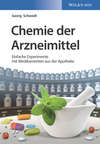 Chemie der Arzneimittel. Einfache Experimente mit Medikamenten aus der Apotheke