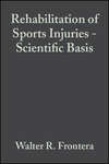 Rehabilitation of Sports Injuries. Scientific Basis