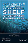 Exploration and Monitoring of the Continental Shelf Underwater Environment