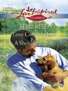 Love Comes Home and A Sheltering Love: Love Comes Home / A Sheltering Love