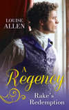 A Regency Rake's Redemption: Ravished by the Rake / Seduced by the Scoundrel