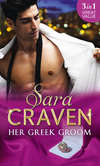 Her Greek Groom: The Tycoon's Mistress / Smokescreen Marriage / His Forbidden Bride