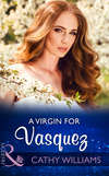 A Virgin For Vasquez