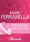 Romancing The Teacher