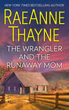 The Wrangler And The Runaway Mom