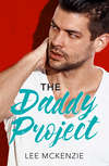 The Daddy Project: A Single Dad Romance