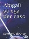 Abigail Strega Per Caso