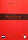 Bohemian Trip