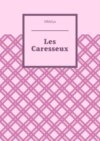 Les Caresseux