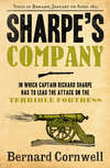 Sharpe’s Company: The Siege of Badajoz, January to April 1812