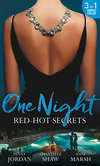 One Night: Red-Hot Secrets: A Secret Disgrace / Secrets of a Powerful Man / Wicked Secrets