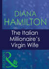 The Italian Millionaire's Virgin Wife