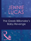 The Greek Billionaire's Baby Revenge