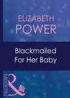 Blackmailed For Her Baby