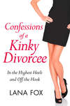 Confessions of a Kinky Divorcee