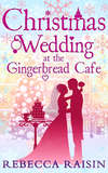 Christmas Wedding At The Gingerbread Café