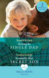 Resisting The Single Dad: Resisting the Single Dad / Reunited by Their Secret Son