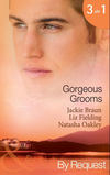 Gorgeous Grooms: Her Stand-In Groom / Her Wish-List Bridegroom / Ordinary Girl, Society Groom