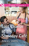 Last Chance At The Someday Café