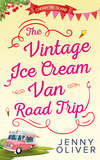 The Vintage Ice Cream Van Road Trip