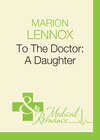 To The Doctor: A Daughter