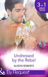 Undressed by the Rebel: The Honourable Maverick