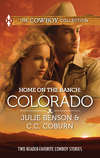 Home on the Ranch: Colorado: Big City Cowboy / Colorado Cowboy