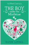 The Boy Under the Mistletoe: A Short Story