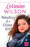 Rebellion of a Chalet Girl: