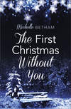 The First Christmas Without You: