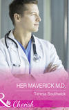 Her Maverick M.d.