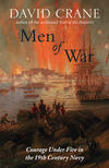 Men of War: The Changing Face of Heroism in the 19th Century Navy