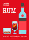 Rum: More than 100 of the world’s best rums