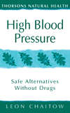 High Blood Pressure: Safe alternatives without drugs