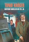 Tonio Kroger. Die deutsche Novelle im 20. Jahrhundert / Тонио Крегер. Немецкие новеллы ХХ века. Книга для чтения на немецком языке