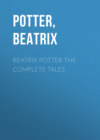 Beatrix Potter The Complete Tales