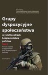 Grupy dyspozycyjne społeczeństwa w świetle potrzeb bezpieczeństwa państwa. Tom 2 Prawne aspekty przygotowania grup dyspozycyjnych państwa