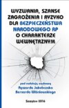 Wyzwania, szanse, zagrożenia i ryzyko dla bezpieczeństwa RP o charakterze wewnętrznym