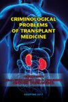 Criminological problems of transplant medicine