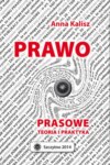 Prawo prasowe. Teoria i praktyka