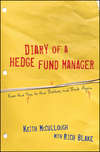 Diary of a Hedge Fund Manager