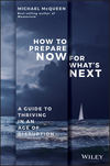 How to Prepare Now for What's Next