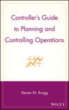 Controller's Guide to Planning and Controlling Operations