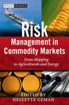 Risk Management in Commodity Markets